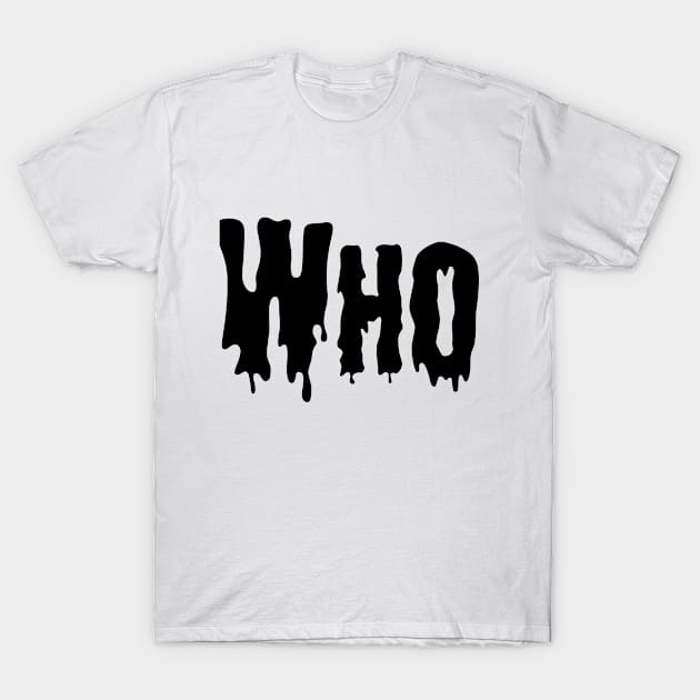 Who T-Shirt by Magic Arts